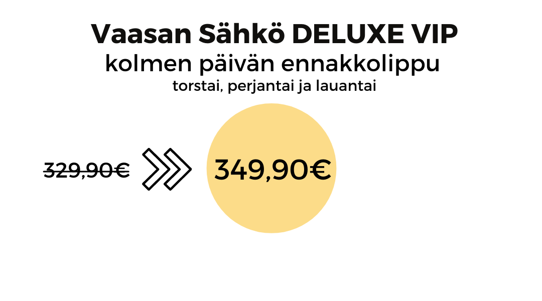 DELUXE VIP kolme päivää 349,90€