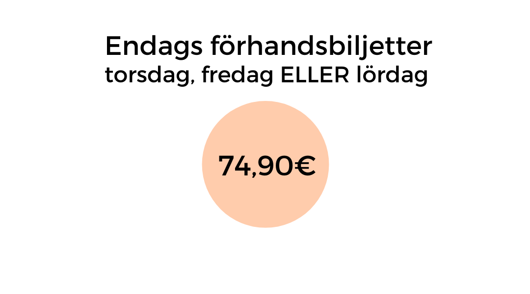 Endags biljetter 74,90€