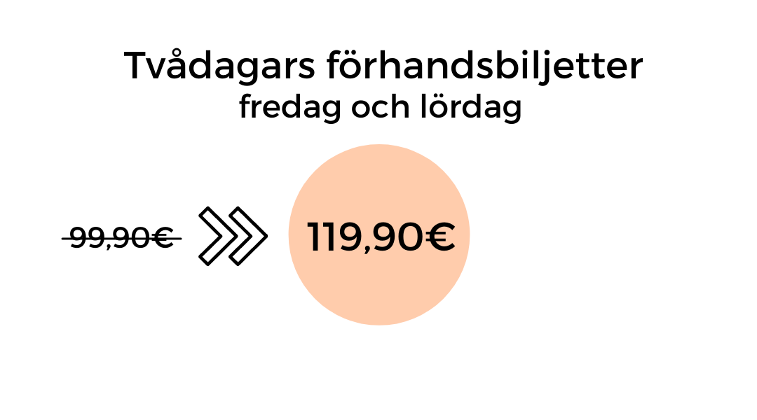 Tvådagars förhandsbiljetter 119,90€